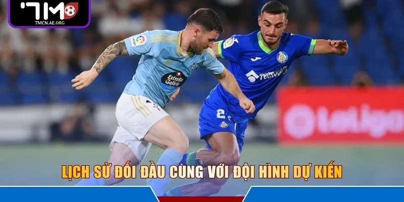 Lịch sử đối đầu cùng với đội hình dự kiến 