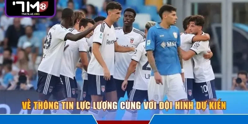 Về thông tin lực lượng cùng với đội hình dự kiến 