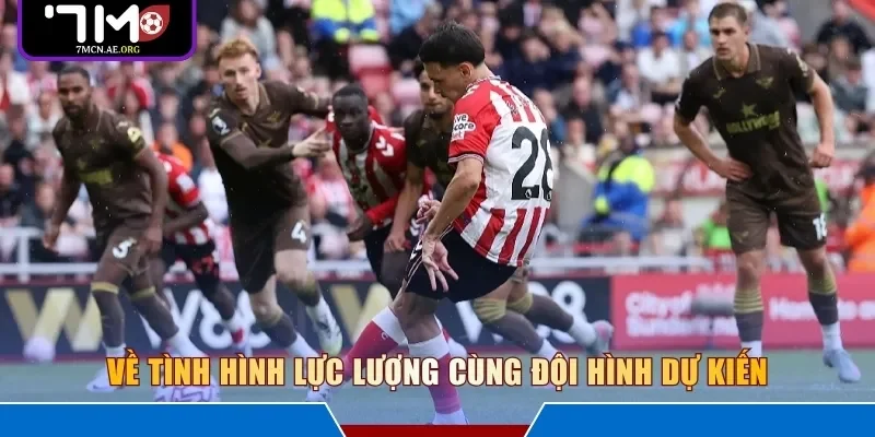 Về tình hình lực lượng cùng đội hình dự kiến